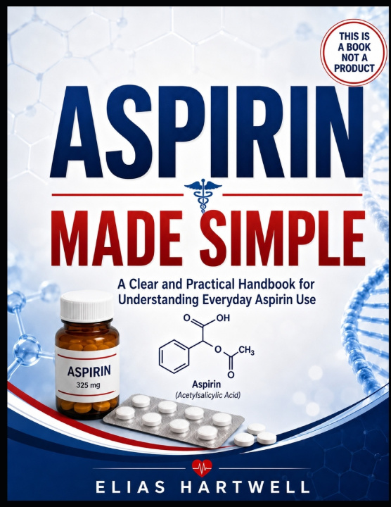 Книга ASPIRIN MADE SIMPLE ELIAS HARTWELL