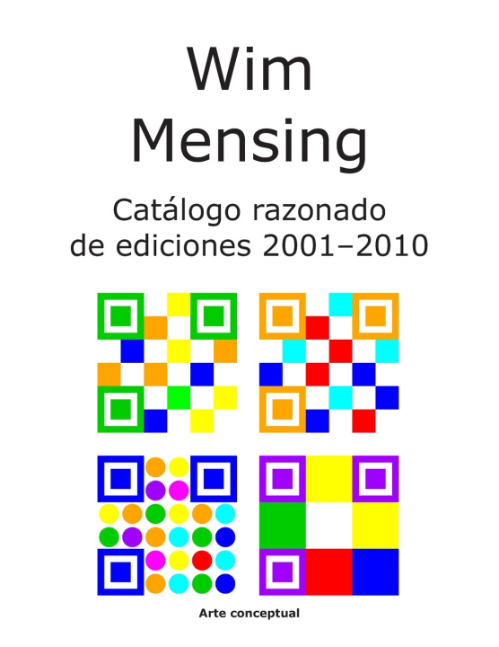 Buch Wim Mensing Catálogo razonado de ediciones 2001-2010 Wim Mensing