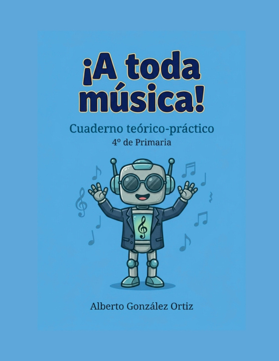 Könyv ¡A toda música! Alberto González Ortiz