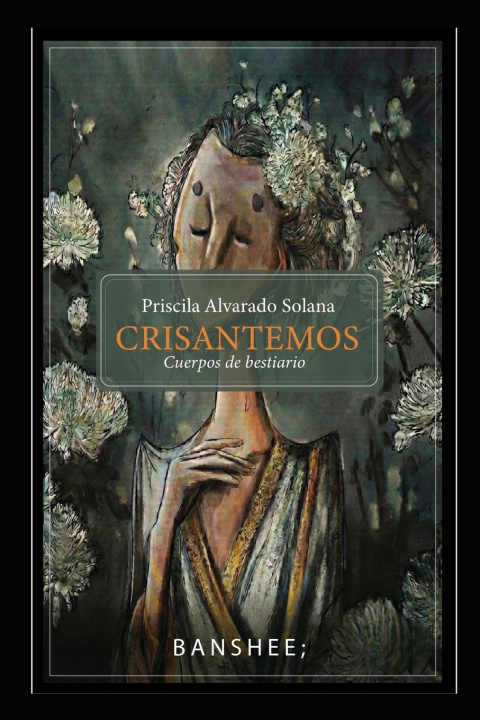 Книга Crisantemos Priscila Alvarado Solana