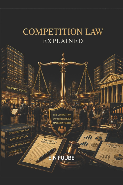 Carte COMPETITION LAW EXPLAINED E.N FUUBE