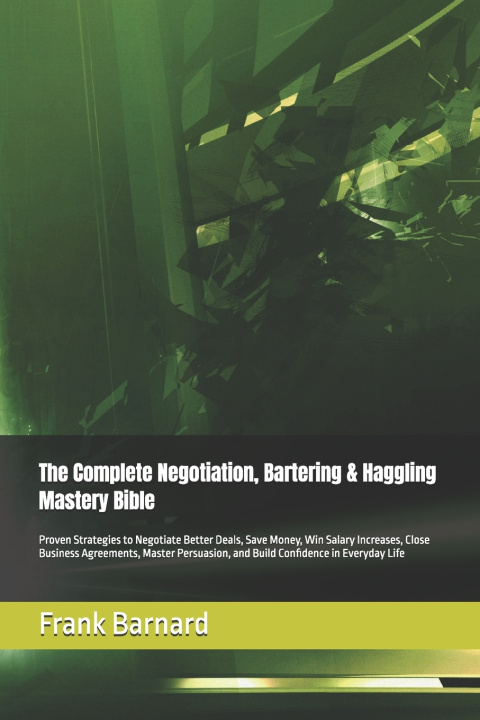 Buch The Complete Negotiation, Bartering & Haggling Mastery Bible Frank Barnard