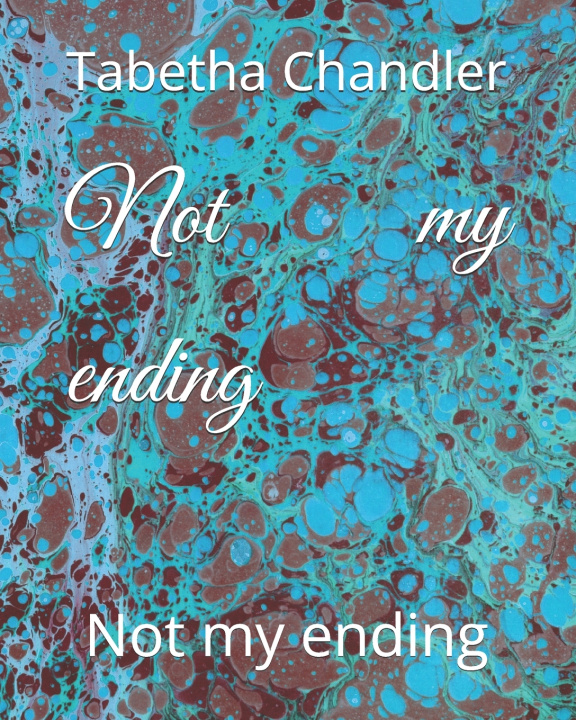 Książka Not my ending Tabetha Chandler