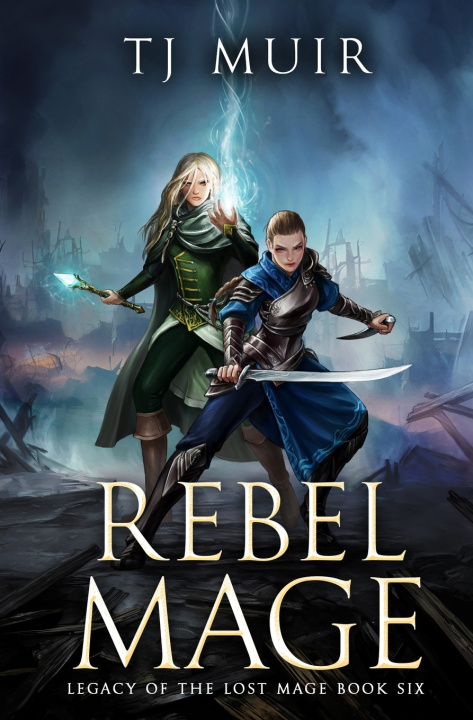 Kniha Rebel Mage TJ Muir
