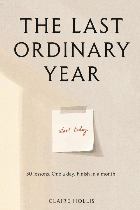 Книга The Last Ordinary Year Claire Hollis
