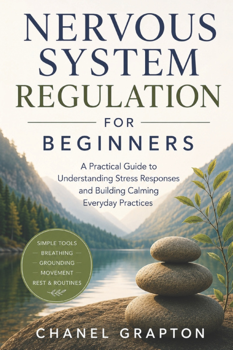 Книга Nervous System Regulation for Beginners Chanel Grapton