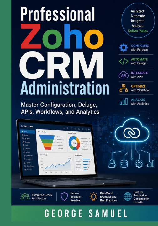 Книга Professional Zoho CRM Administration George Samuel