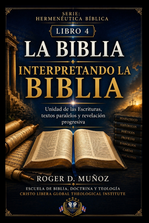 Knjiga LA BIBLIA INTERPRETANDO LA BIBLIA Roger D. Muñoz