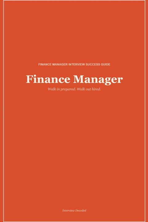 Kniha Finance Manager Interview Guide Interview Decoded