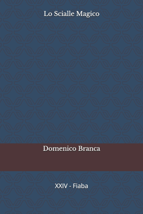 Książka Lo Scialle Magico Domenico Branca
