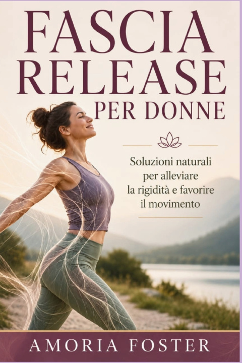 Libro FASCIA RELEASE PER DONNE AMORIA FOSTER