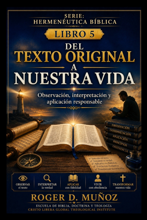 Carte DEL TEXTO ORIGINAL A NUESTRA VIDA Roger D. Muñoz