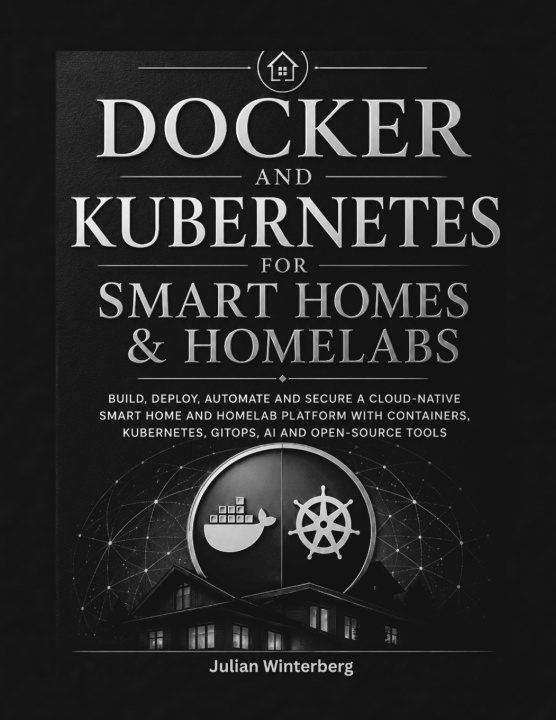 Carte Docker and Kubernetes for Smart Homes & Homelabs Julian Winterberg