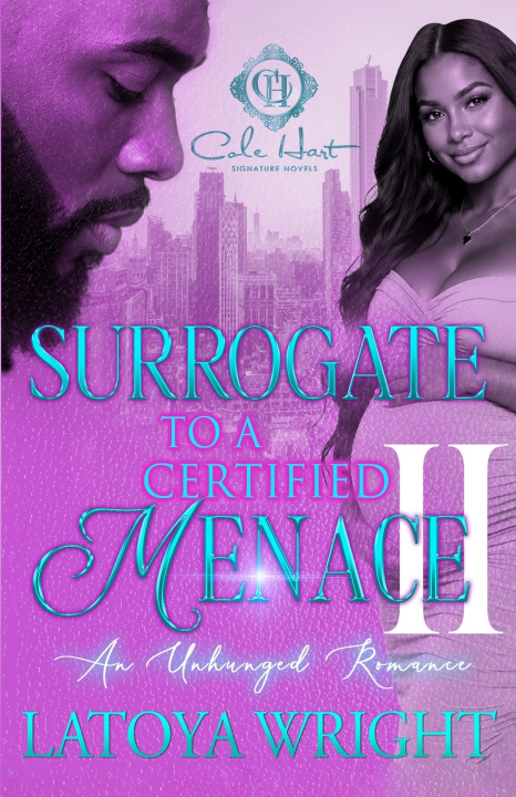 Könyv Surrogate To A Certified Menace 2 LaToya Wright