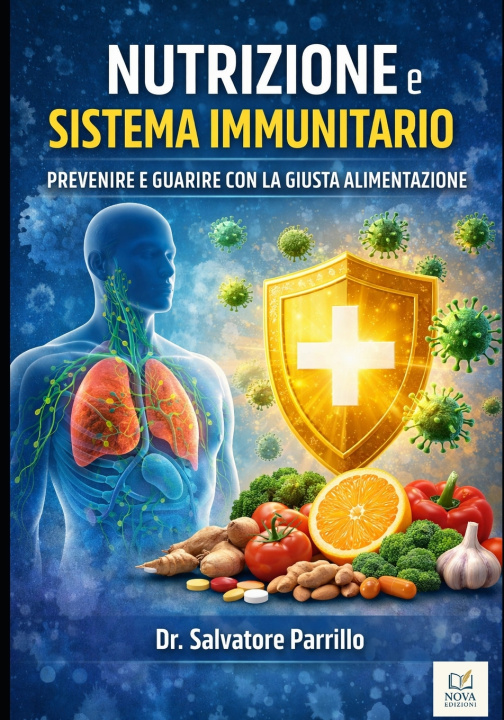 Carte Nutrizione e Sistema Immunitario Salvatore Parrillo