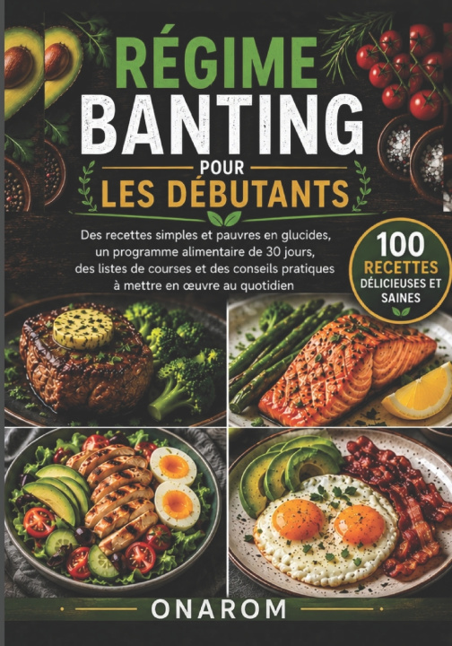 Książka RÉGIME BANTING POUR LES DÉBUTANTS ONAROM