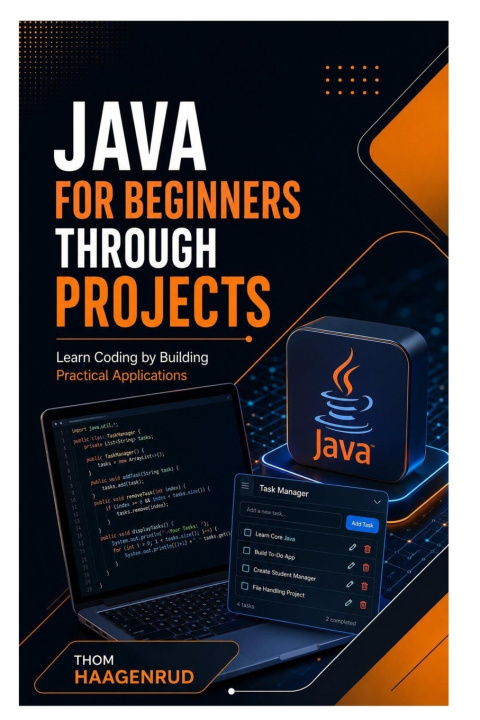 Kniha Java for Beginners Through Projects Thom Haagenrud
