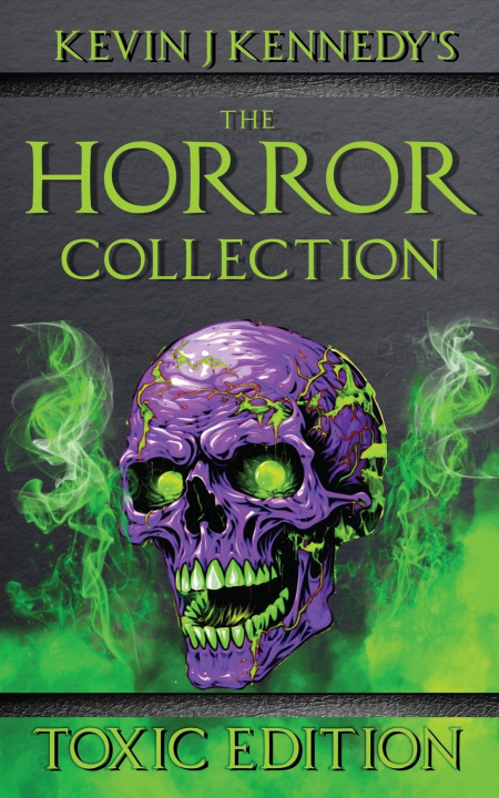 Книга The Horror Collection Toxic Edition Jeff Strand