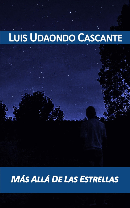 Книга MÁS ALLÁ DE LAS ESTRELLAS LUIS UDAONDO CASCANTE