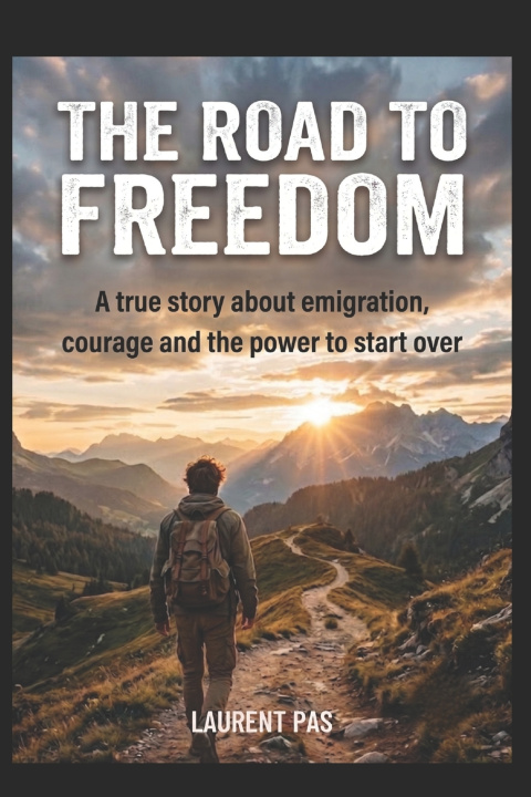 Книга The Road to Freedom Laurent Pas