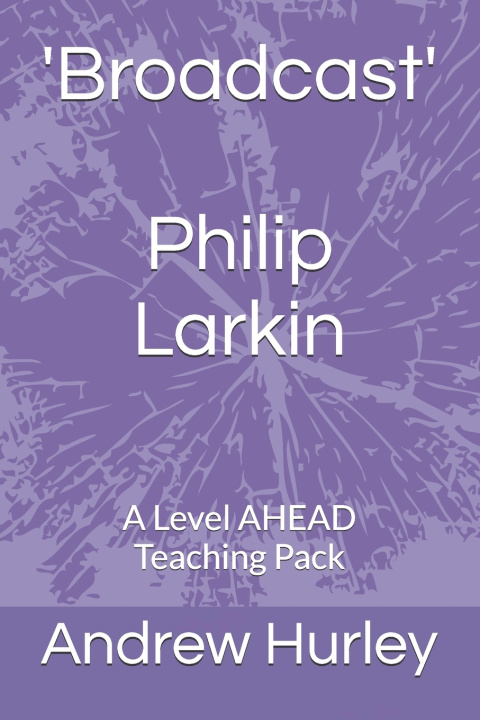 Книга 'Broadcast' Philip Larkin Andrew Hurley