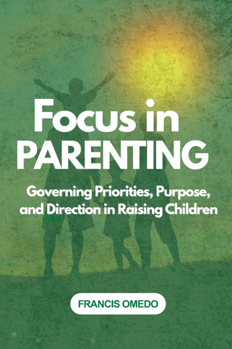 Könyv Focus in parenting FRANCIS OMEDO