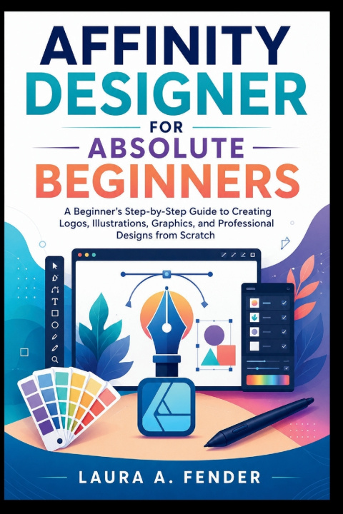 Livro Affinity Designer for Absolute Beginners Laura A. Fender
