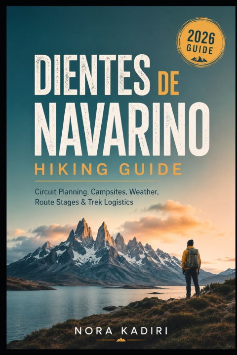 Книга Dientes de Navarino Hiking Guide NORA KADIRI