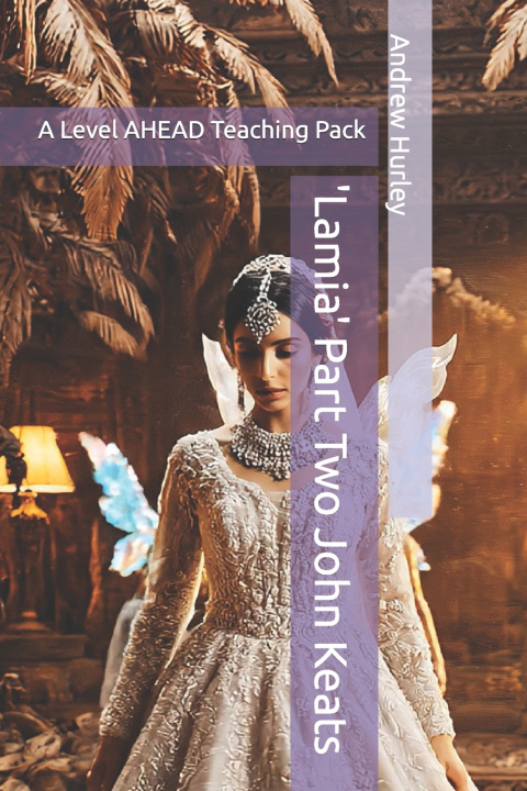 Книга 'Lamia' Part Two John Keats Andrew Hurley