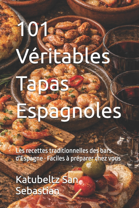 Książka 101 Véritables Tapas Espagnoles Katubeltz San Sebastian