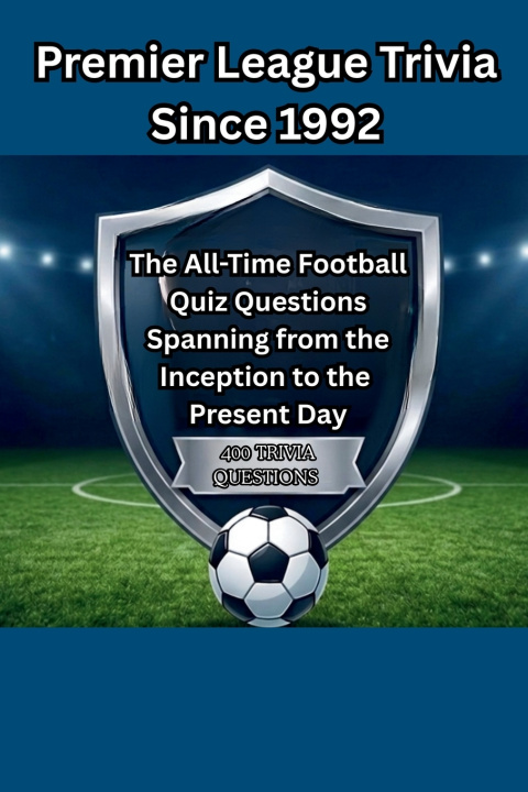 Knjiga Premier League Trivia Since 1992 Andy John