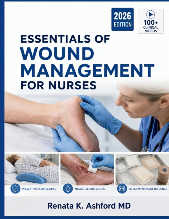 Kniha ESSENTIALS OF WOUND MANAGEMENT FOR NURSES Renata K. Ashford MD