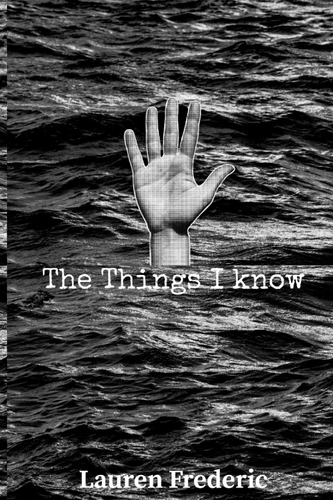 Kniha The Things I Know Lauren Frederic