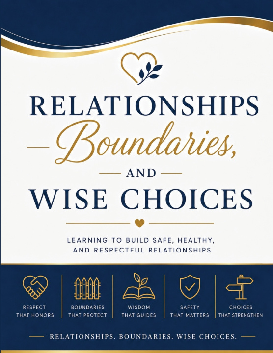Buch Relationships, Boundaries, and Wise Choices Tonya Hancock
