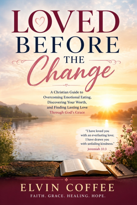 Книга Loved Before the Change Elvin Coffee