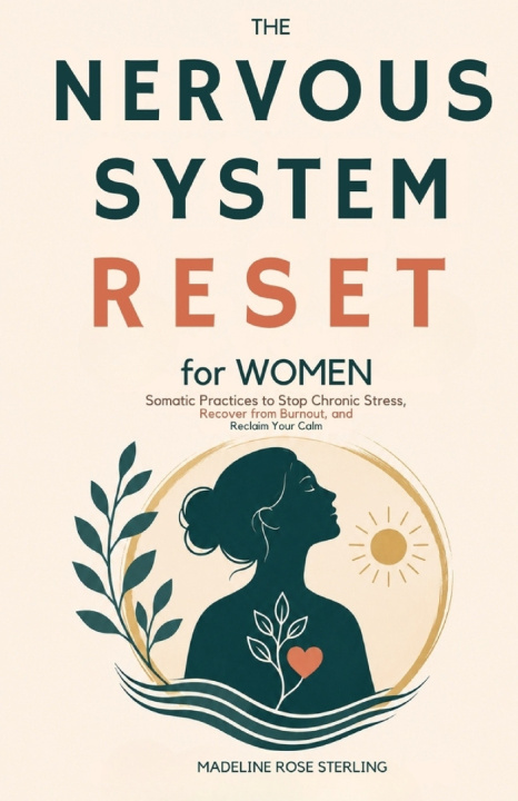 Книга The Nervous System Reset for Women Madeline Rose Sterling