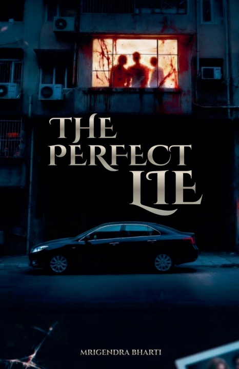 Книга The Perfect Lie Mrigendra Bharti