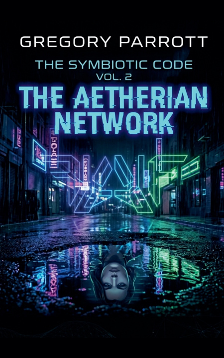 Carte The Aetherian Network Gregory Parrott