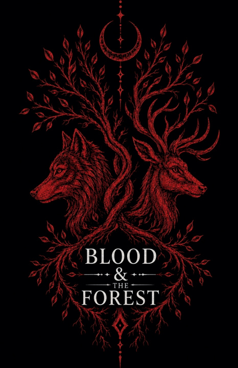 Книга Blood & the Forest Sol Belistophen