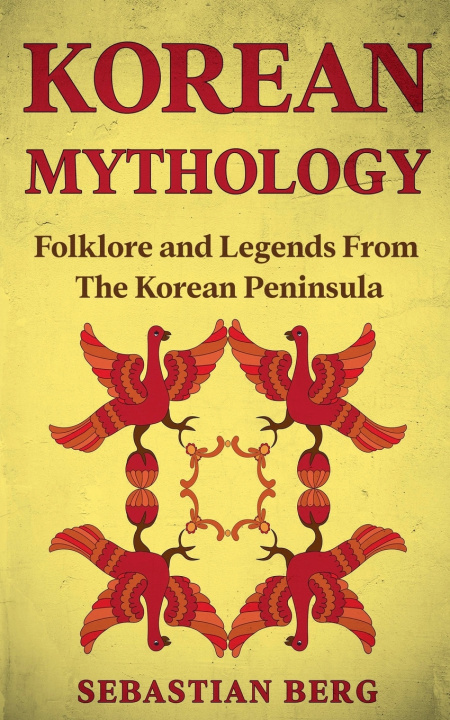 Libro Korean Mythology Sebastian Berg
