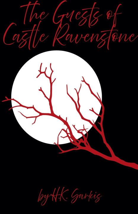 Libro The Guests of Castle Ravenstone H.K. Sarkis
