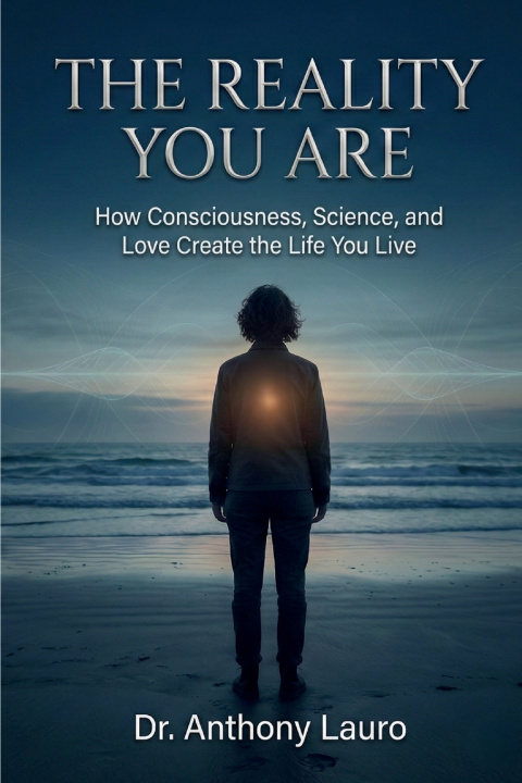Könyv The Reality You Are Anthony P Lauro