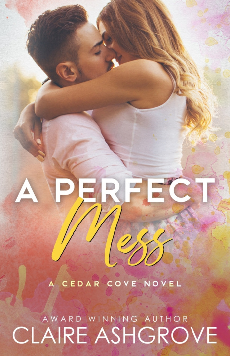 Carte A Perfect Mess Claire Ashgrove