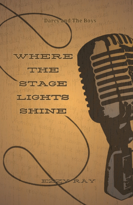 Carte Where The Stage Lights Shine Ezzy Ray