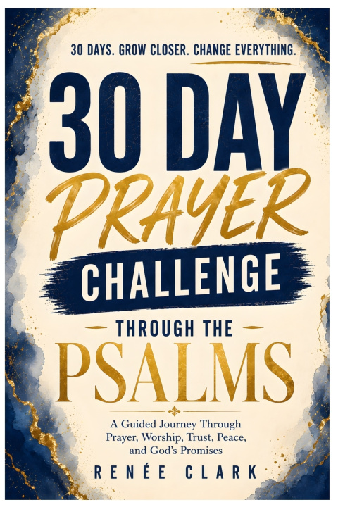 Knjiga 30-Day Prayer Challenge Through the Psalms Renee' Clark