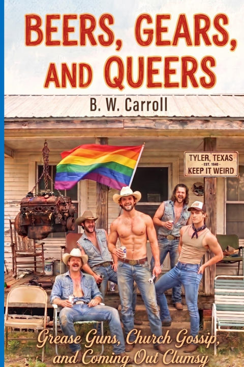Libro Beers, Gears, and Queers B. W. Carroll