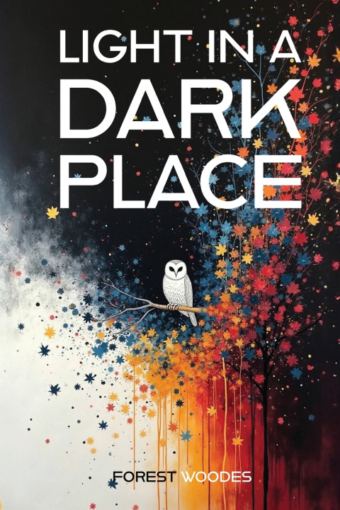 Книга Light in a Dark Place Forest Woodes