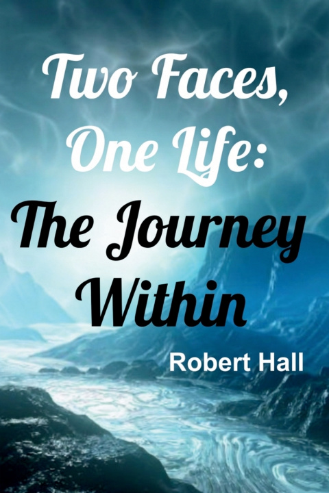 Carte Two Faces, One Life Robert Hall