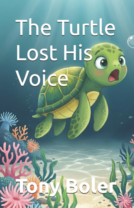 Книга The Turtle Lost His Voice Alrica Rickards Boler