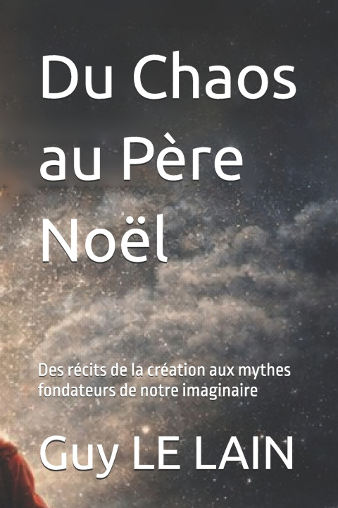 Carte Du Chaos au Père Noël Guy LE LAIN